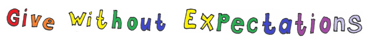 Give Without Expectations